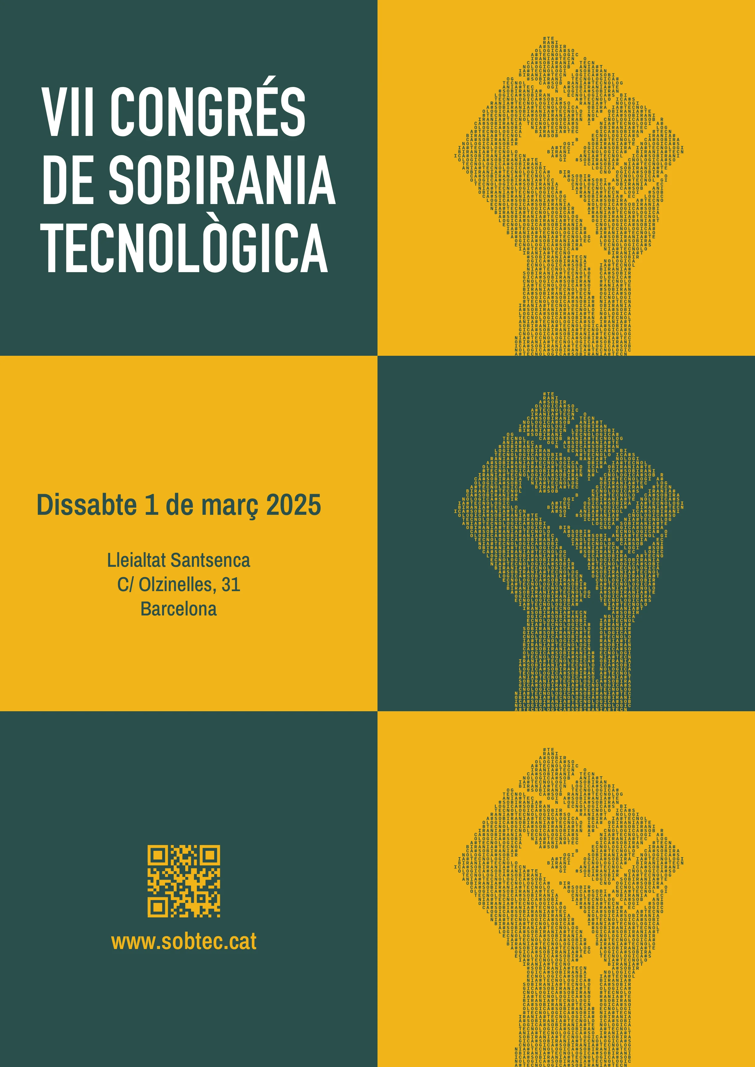 Cartell del Sobtec 2025. El cartell es divideix en 6 quadrats de colors verd fosc i groc que s'alternen com si fossin un tauler d'escacs. Els tres de la dreta apareix el puny format per xifres i lletres mentre al primer quadrat, amb lletres blanques posa VII Congrés de Sobirania Tecnològica; al segon, amb lletres verdes, dissabte 1 de març de 2025 i el tercer la web i un codi QR.